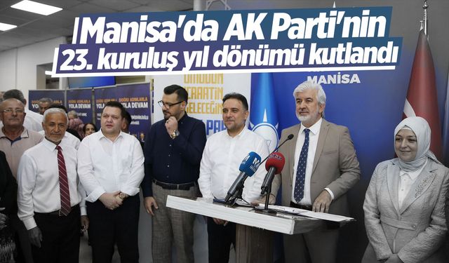 Manisa'da AK Parti'nin kuruluş yıl dönümü kutlandı