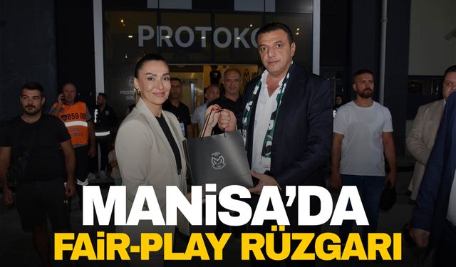 Manisa'da fair-play rüzgarı esti