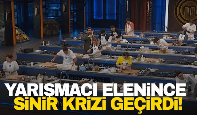 MasterChef’de elenen yarışmacı belli oldu! Sinir krizi geçirdi