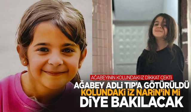 Narin günlerdir kayıp! Kolundaki iz detayı sonrası ağabeyi İstanbul’a getirildi