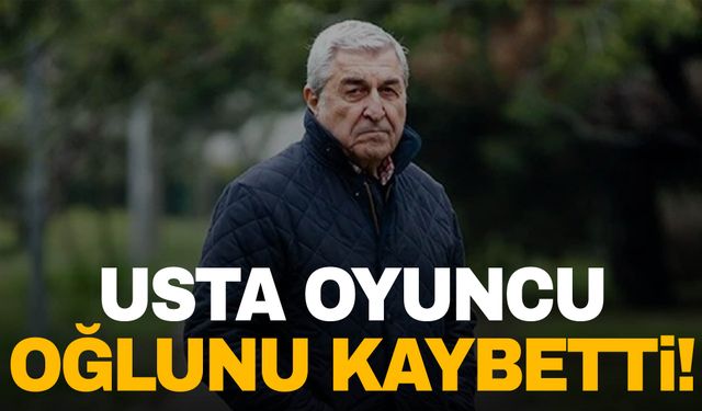 Oyuncu Cihat Tamer oğlunu kaybetti