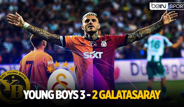 Şampiyonlar Ligi Play-Off Maçı: Young Boys 3-2 Galatasaray