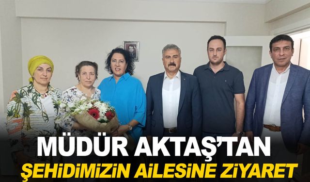 Müdür Aktaş şehitlerimizi unutmuyor