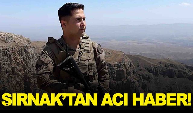 Şırnak’tan acı haber… Astsubay geçirdiği kalp krizi sonucu şehit oldu