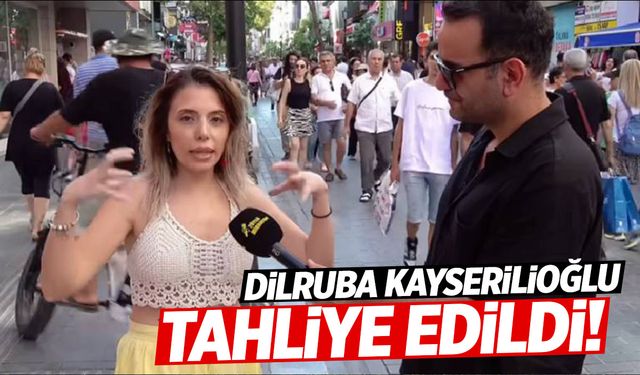 Sokak röportajı nedeniyle tutuklanmıştı! Dilruba Kayserilioğlu serbest bırakıldı!