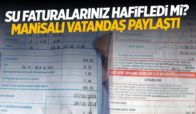 Su faturanız hafifledi mi? Manisalı vatandaş faturayı paylaştı