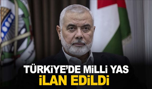 Türkiye, Hamas lideri Haniye için milli yas ilan etti