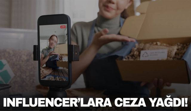 Ticaret Bakanlığı'ndan Influencer'lara ceza yağdı