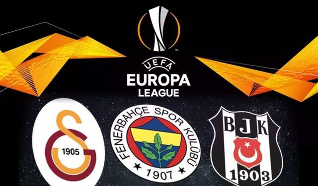 UEFA Avrupa Ligi Fenerbahçe, Galatasaray ve Beşiktaş'ın Rakipleri