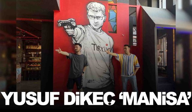 ‘Yusuf Dikeç tarzı’ Manisa’da duvara çizildi!