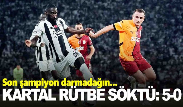 Beşiktaş Süper Kupa’da Cimbom’u darmadağın etti!