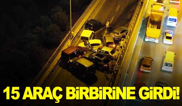 15 araç birbirine girdi… Ortalık savaş alanına döndü!