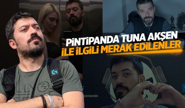 Pintipanda Tuna Akşen Kimdir? Boşandı Mı? Nereli ve Kaç Yaşında?