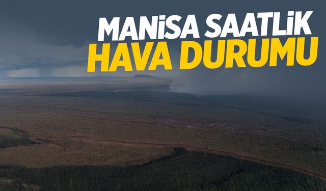 2 Eylül 2024 Manisa Hava Durumu: Saat Saat Paylaştık!