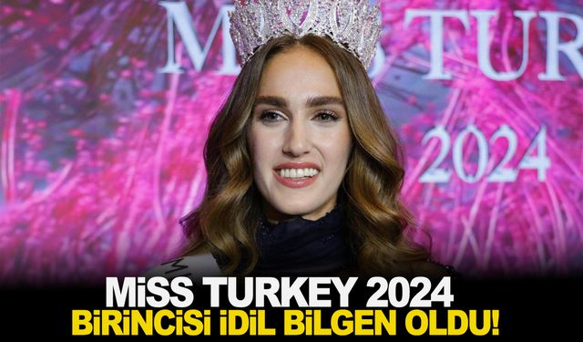 Miss Turkey 2024'ün birincisi belli oldu!