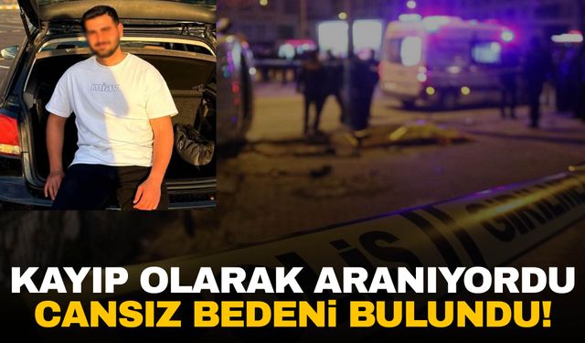 5 gündür kayıp olarak aranıyordu… 22 yaşındaki genç ölü bulundu