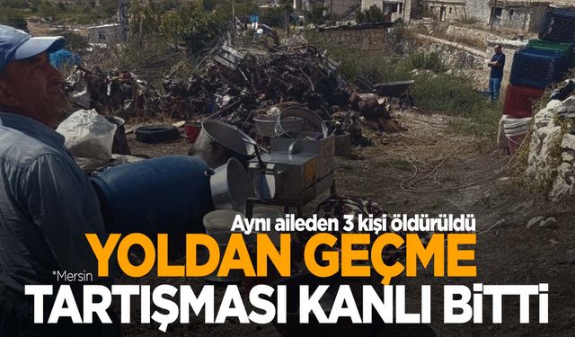 Aile katliamı… Baba, oğul ve gelini av tüfeğiyle vurularak öldürüldü