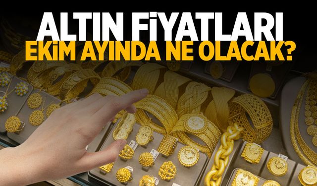 Altın Fiyatları Yükselişte: Ekim Ayında Altın Ne Yapacak?