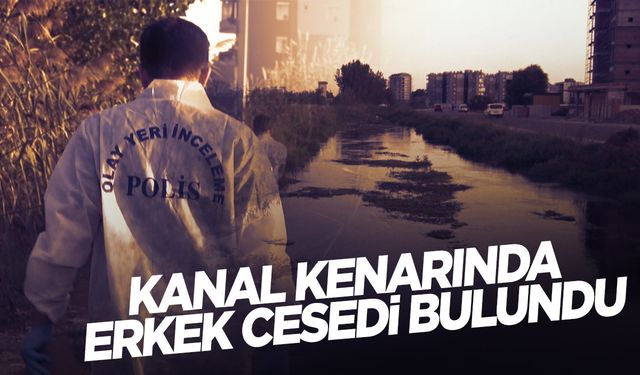 Antalya’da kanal kenarında 10 günlük ceset bulundu