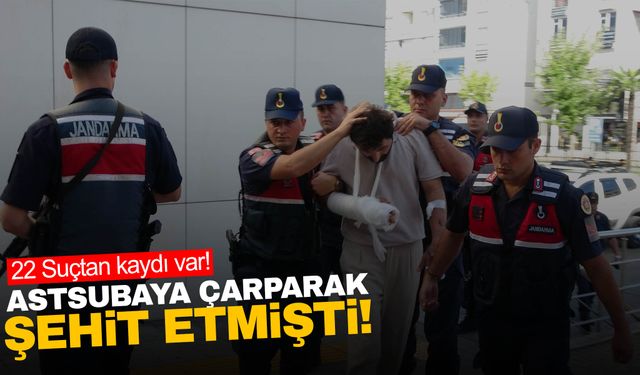 Astsubaya çarparak şehit etmişti: 22 suç kaydı mevcut!