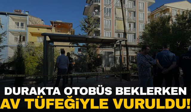 Burdur’da otobüs durağında beklerken, av tüfeğiyle vuruldu!