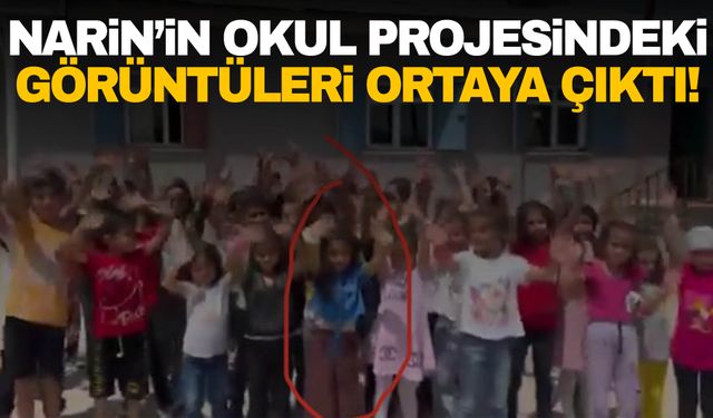 Cansız bedeni bulunan Narin’in okul projesindeki görüntüleri ortaya çıktı