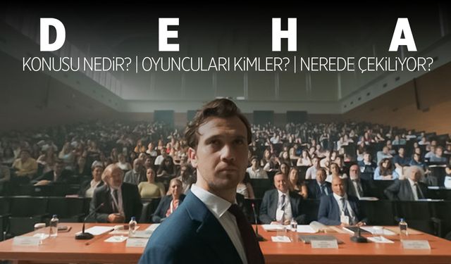 Deha Dizisi Konusu Nedir? Nerede Çekiliyor? Show TV’nin Yeni Dizisinin Oyuncuları Kimler?