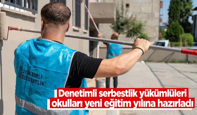 Denetimli serbestlik yükümlüleri 11 okulu yeni eğitim yılına hazırladı!