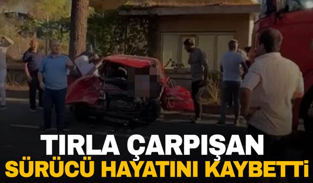 Aydın'da trafik kazası! Tırla kafa kafana çarpışan sürücü hayatını kaybetti