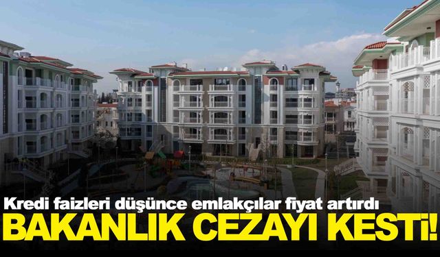 Emlakçılara fahiş fiyat cezası… 11.7 milyon lira!