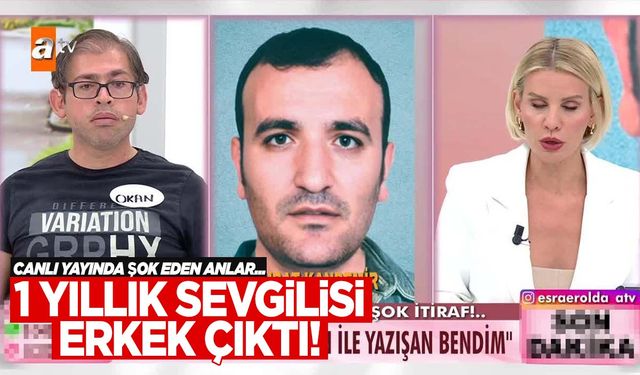 Esra Erol’da şok eden itiraf! Kadın sandığı sevgilisi erkek çıktı!