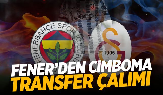 Fenerbahçe’den Galatasaray’a son dakika çalımı!