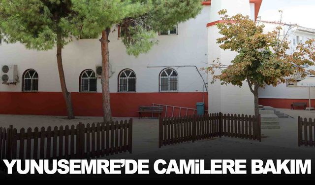 Yunusemre’de camiler bakımdan geçiyor