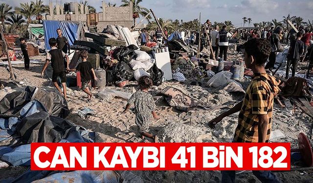 Gazze'de can kaybı 41 bin 182'ye yükseldi