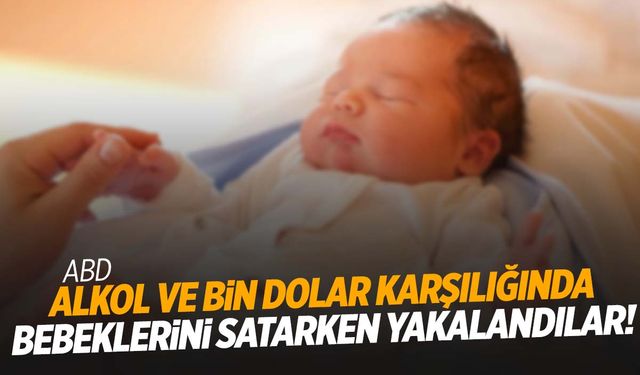 Genç çift bebeklerini 6’lı bira ve bin dolar karşılığında satmaya çalıştı!