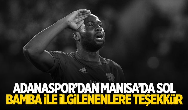 Adanaspor’dan Manisa’da Sol Bamba ile ilgilenenlere teşekkür