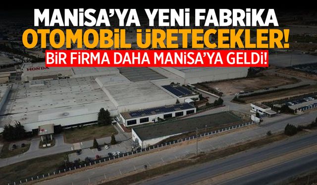 HABAŞ’tan Manisa’ya Yeni Fabrika! Otomobil Üretecekler