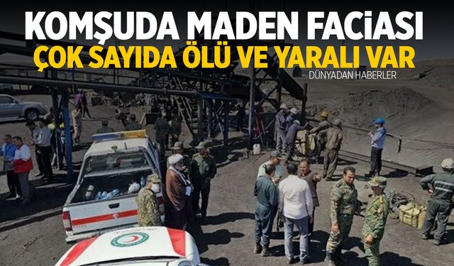 İran'da Maden Faciası: En Az 52 Ölü