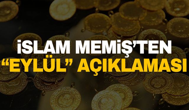 İslam Memiş’ten “Eylül” açıklaması