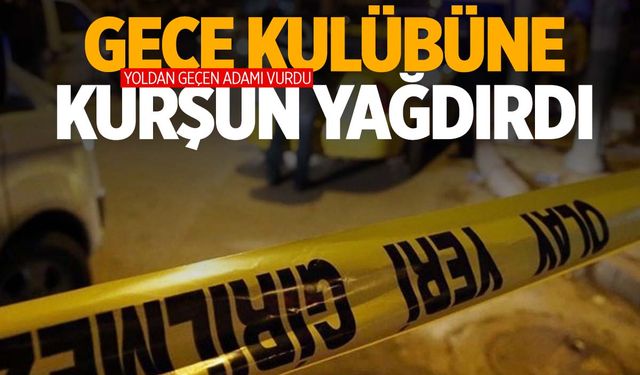 İstanbul’da sinirlenip gece kulübüne sıktı! Yoldan geçen adamı vurdu