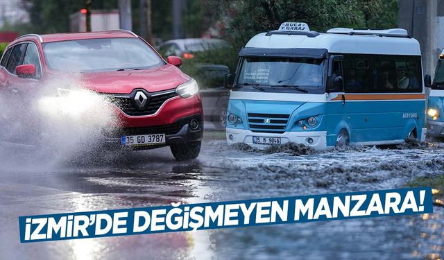 İzmir’de kuvvetli sağanak hayatı felç etti!