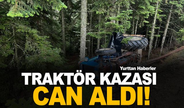 Traktör ile ağaç arasına sıkışan sürücü hayatını kaybetti