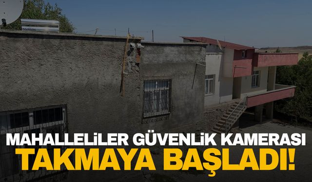 Kayıp Narin’in köyünde, aileler evine güvenlik kamerası takmaya başladı