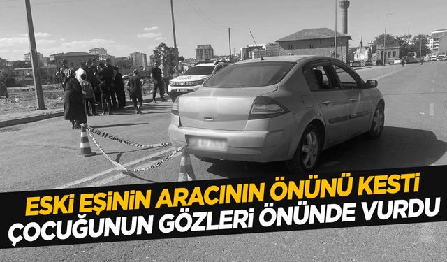 Kayseri’de eski eş dehşeti… Çocuğunun yanında silahla vurdu!