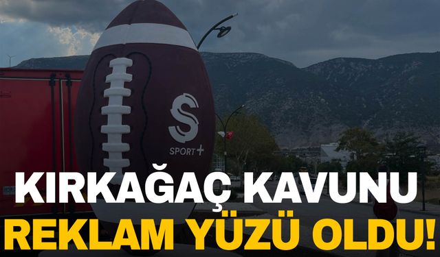 Kırkağaç kavunu, Amerikan futbolunun reklam yüzü oldu