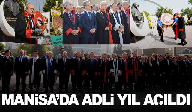 Adli tatil sona erdi… Manisa’da adli yıl açıldı