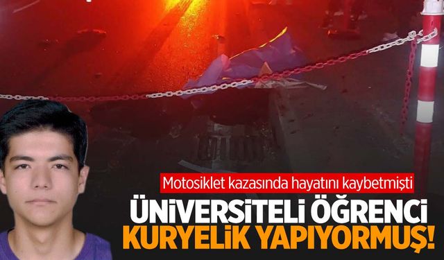 Manisa’da feci kaza üniversiteli genci hayattan koparmıştı… Kuryelik yapıyormuş!