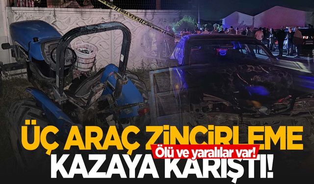 Manisa’da iki otomobil ve traktör birbirine girdi: 1 ölü, 7 yaralı