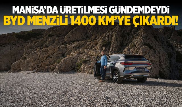 Manisa’da Üretilmesi Gündemde… BYD Menzili 1400 KM’ye Çıkardı!