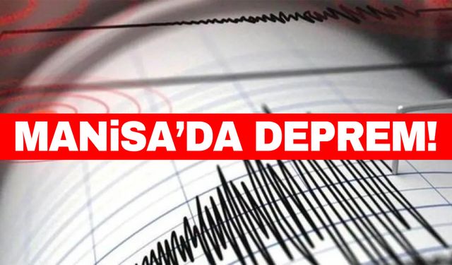 Manisa’da üst üste iki deprem!